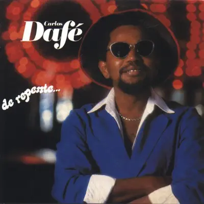 De Repente - Carlos Dafé De Repente - Carlos Dafé