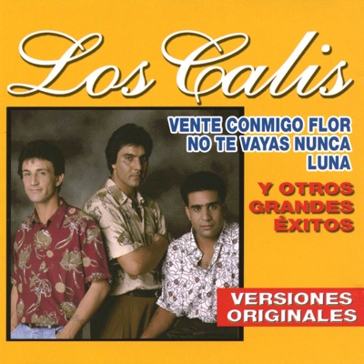 Vente Conmigo Flor y Otros Exitos - Los Calis