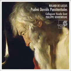Lassus: Psalmi Davidis Poenitentiales by Collegium Vocale Gent & Philippe Herreweghe album reviews, ratings, credits