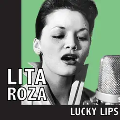 Lucky Lips - Lita Roza Lucky Lips - Lita Roza