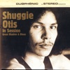 Shuggie Otis In Session - Great Rhythm and Blues, 2006