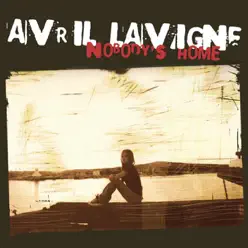 Nobody's Home - Single - Avril Lavigne