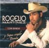 Rogelio Martinez: Con Banda