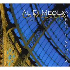 La Melodia: Live In Milano - Al Di Meola