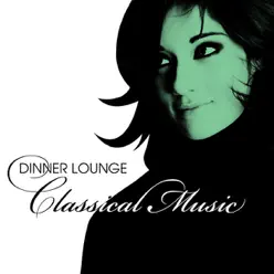 Dinner Lounge - Classical Music - London Festival Orchestra Dinner Lounge - Classical Music - London Festival Orchestra