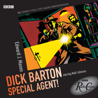 Edward J. Mason - Radio Crimes: Dick Barton - Special Agent! artwork