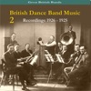 British Dance Band Music, Volume 2, Recordings 1926 - 1945