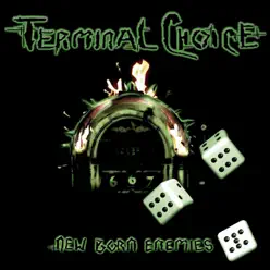 New Born Enemies - Terminal Choice