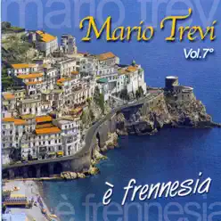 E' frennesia - Mario Trevi