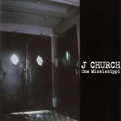 One Mississippi - J Church