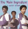 The main ingredient - That ain't my style
