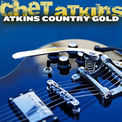 Atkins Country Gold - Chet Atkins