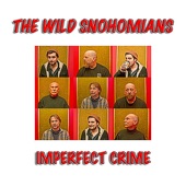 The Wild Snohomians - Old Guys