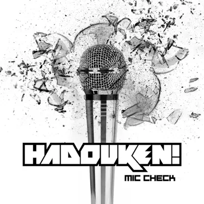 Mic Check (Radio Edit) - Single - Hadouken!