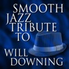 Smooth Jazz Tribute to Will Downing - EP