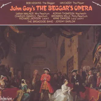 The Beggar's Opera: Act 1 No 27. Air 15 'Pray, fair one, be kind' (Leveridge). My heart was so free (Macheath/Polly) by Adrian Thompson, Bronwen Mills, The Broadside Band & Jeremy Barlow song reviws