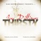 Thirsty (feat. Jessica McCain) - Jay Dillinger lyrics