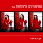 Handsprings by The White Stripes