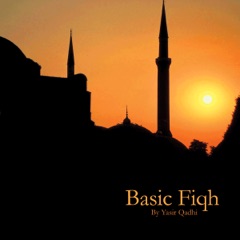 Basic Fiqh, Vol. 4: Purification & Salah