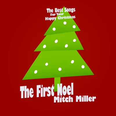 The First Noel - Mitch Miller The First Noel - Mitch Miller