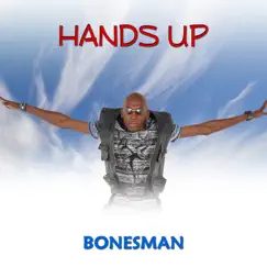 Hands Up - Single by Bonesman album reviews, ratings, credits