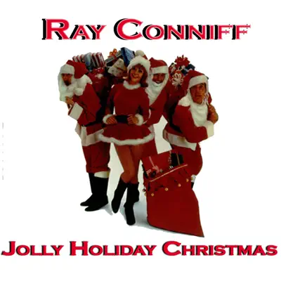 Jolly Holiday Christmas Time With Ray Conniff - EP - Ray Conniff