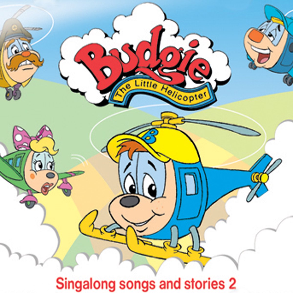 ‎budgie The Little Helicopter Singalong Songs And Stories Volume 3