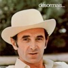 Charles Aznavour - Désormais