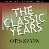Otis Spann - I Got Rambling on My Mind
