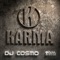Karma (Club Mix) - DJ Cosmo lyrics
