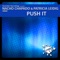 Push It - Nacho Chapado & Patricia Leidig lyrics