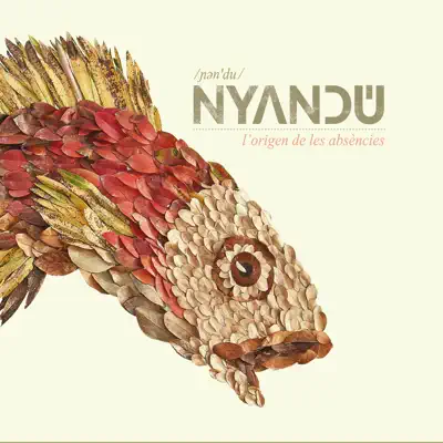 L'origen de Les Absències - Nyandú L'origen de Les Absències - Nyandú