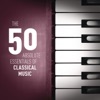 The 50 Absolute Essentials of Classical Music, 2014