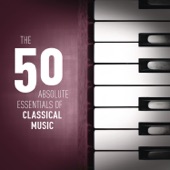 The 50 Absolute Essentials of Classical Music artwork