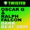 Dark Beat 2005 (Gianluca Motta Funk Beat) - Oscar G & Ralph Falcon lyrics