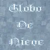 Stream & download Globo de Nieve - Single