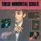 These Immortal Souls (Alternate Version) - These Immortal Souls lyrics