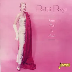 Keep Me In Mind - Patti Page