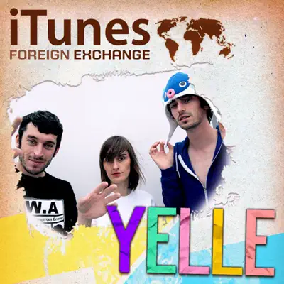 iTunes Foreign Exchange #2 - Single - Yelle iTunes Foreign Exchange #2 - Single - Yelle