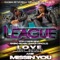 L.O.V.E Remix (feat. Royalty) - The League lyrics