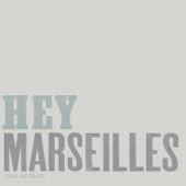 Hey Marseilles - Heart Beats