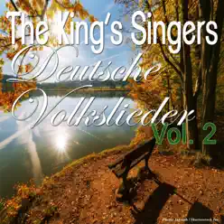 Deutsche Volkslieder, Vol. 2 - King's Singers Deutsche Volkslieder, Vol. 2 - King's Singers