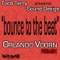 Bounce to the Beat (Orlando Voorn Remix) - Todd Terry, Sound Design & Orlando Voorn lyrics