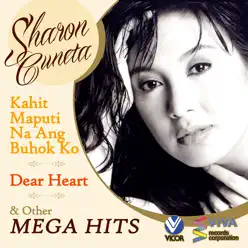 Kahit Maputi Na Ang Buhok Ko - Dear Heart and Other Mega Hits - Sharon Cuneta Kahit Maputi Na Ang Buhok Ko - Dear Heart and Other Mega Hits - Sharon Cuneta