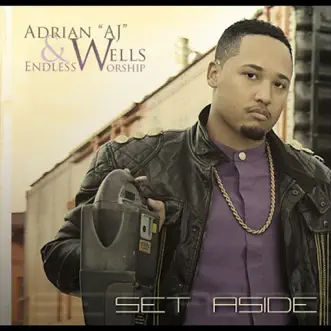 Set Aside by AJ Wells & Endless Worship album reviews, ratings, credits