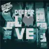 Stream & download Deeper Love (feat. Curt Savage) - Single