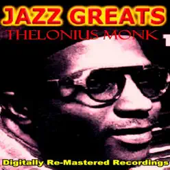 Jazz Greats: Thelonius Monk - Thelonious Monk