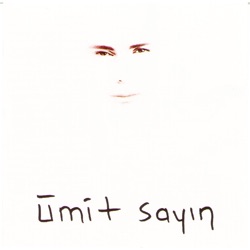 Ümit Sayin - Güller Ağlamaz