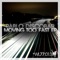 Moving Too Fast (Dr. GonZo Remix) - Pablo Discobar lyrics