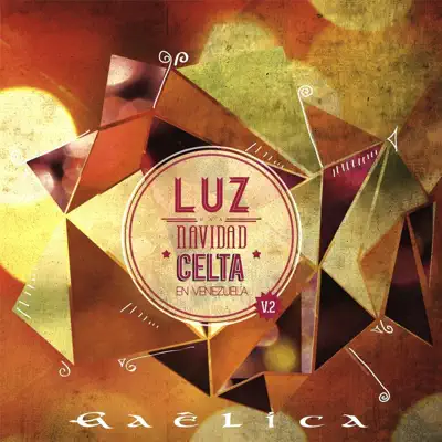 Luz - Una Navidad Celta en Venezuela, Vol. 2 - Gaêlica